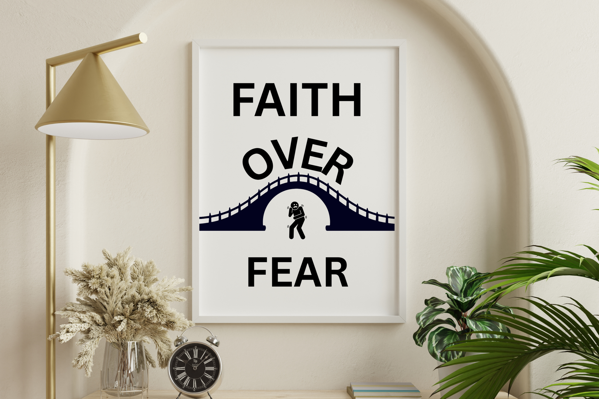 Framed poster with 'Faith Over Fear' quote on a wall with decor elements.