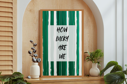 green abstract typography printable wall art how lucky are we quote in modern living room