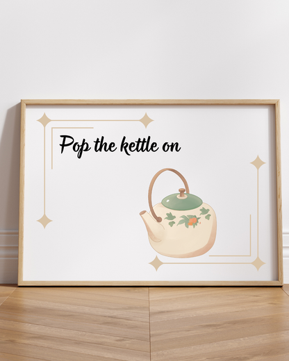 aesthetic kitchen typography print pop the kettle on digital wall art