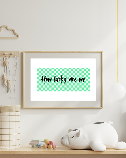 how lucky are we checkerboard printable wall art styled on gallery wall
